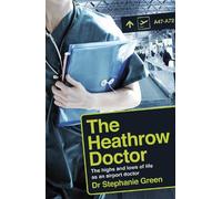 Dr Stephanie Green The Heathrow Doctor (Tascabile)
