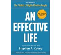 Dr Stephen R Covey An Effective Life (Tascabile)