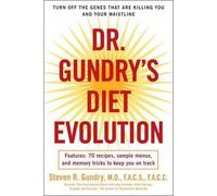 Dr. Steven R. Gundry Dr. Gundry's Diet Evolution (Tascabile)