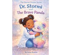 Dr. Stormi and The Brave Panda