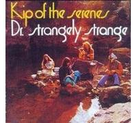 Dr.Strangely Strange - Kip of the Serenes (Remastered