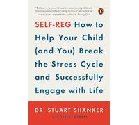 Dr. Stuart Shanker Self-Reg (Tascabile)