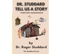 Dr. Studdard, Tell Us a Story