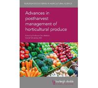 Dr Allan Woolf Advances in Postharvest Management of Horticul (Copertina rigida)