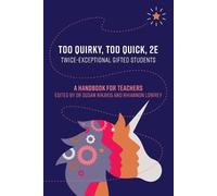 Dr Susan Nikakis Rhiannon Lowrey Too Quirky, Too Quick, 2E (Tascabile)