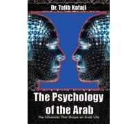 Dr. Talib Kafaji The Psychology of the Arab (Tascabile)