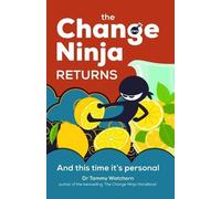 Dr. Tammy Watchorn The Change Ninja Returns (Copertina rigida)