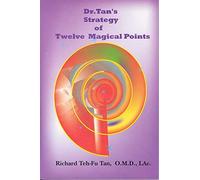 Dr. Tan's Strategy of Twelve Magical Points