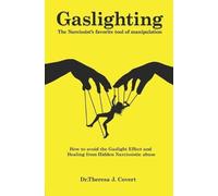 Dr Theresa J Covert Gaslighting (Tascabile)