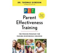 Dr. Thomas Gordon Parent Effectiveness Training (Tascabile)