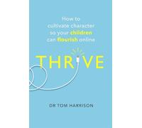 Dr Tom Harrison THRIVE (Tascabile)