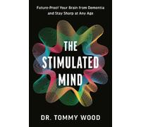 Dr. Tommy Wood The Stimulated Mind (Copertina rigida)