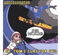 Dr. Tom's Cure For Evil - Fundamentals