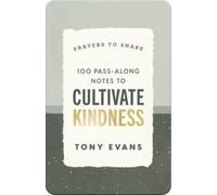 Dr. Tony Evans 100 Pass-Along Notes to Cultivate Kindness (Tascabile)