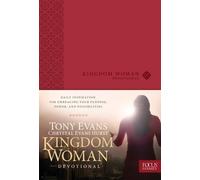Dr Tony Evans Kingdom Woman Devotional (Rilegato in ecopelle)
