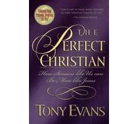 Dr. Tony Evans The Perfect Christian (Tascabile)