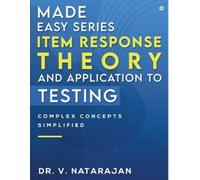 Dr. V. Nataraja Made Easy Series - Item Response Theory and Applicat (Tascabile)