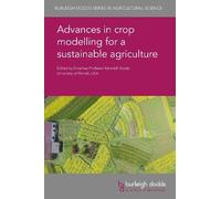 Dr Cam K. McDon Advances in Crop Modelling for a Sustainable (Copertina rigida)