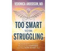 Dr. Veronica Anderson Too Smart to Be Struggling (Tascabile)