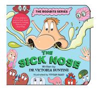 Dr Victoria Bun The Sick Nose: A fun children's picture book about b (Tascabile)