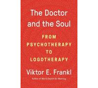 Dr. Viktor E Frankl The Doctor and the Soul (Tascabile)