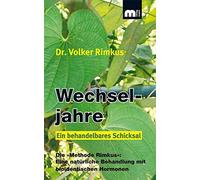 Dr. Volker Rimk Wechseljahre - Ein behandelbares Schicksal: Die »Met (Tascabile)