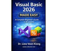Dr Voon Kiong L Visual Basic 2026 Made Easy: A Complete Beginner-to- (Tascabile)