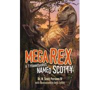 Dr. W. Scott Persons IV Mega Rex (Tascabile)
