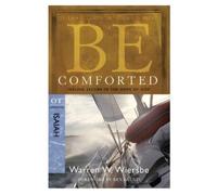 Dr Warren W. Wiersbe Be Comforted ( Isaiah ) (Tascabile) Be Series Commentary