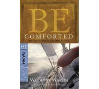 Dr Warren W. Wiersbe Be Comforted ( Isaiah ) (Tascabile) Be Series Commentary