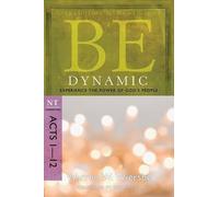 Dr Warren W. Wiersbe Be Dynamic ( Acts 1- 12 ) (Tascabile) Be Series Commentary