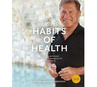 Dr. Wayne Scott Andersen Dr. A's Habits of Health (Tascabile)