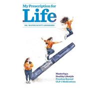 Dr. Wayne Scott Andersen My Prescription for Life (Tascabile)