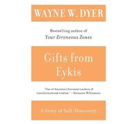 Dr Wayne W Dyer Gifts from Eykis (Tascabile)