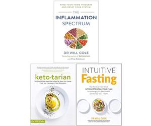Dr Will Cole 3 Books Collection Set (The Inflammation Spectrum, Ketotarian, Intuitive Fasting)