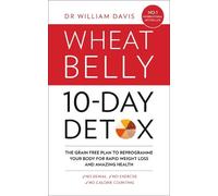 Dr William Davis The Wheat Belly 10-Day Detox (Tascabile)