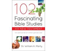 Dr. William H. Mar 102 Fascinating Bible Studies on the New Testame (Tascabile)