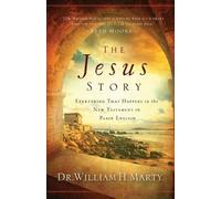 Dr. William H. The Jesus Story - Everything That Happens in the New (Tascabile)