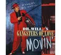 Dr. Will'S Gangster of Love - Moving Force