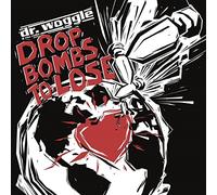 Dr Woggle & The Radio - Drop Bombs To Lose