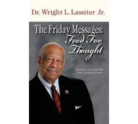 Dr. Wright L. Lassiter Jr. The Friday Messages (Tascabile)