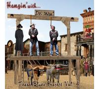 Dr. Wu' & Friends - Hangin With Dr. Wu: Texas Blues Project Vol. 4