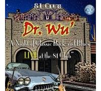 Dr Wu' & Friends - Night Of Classic Rock & Blues