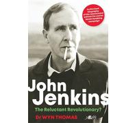 Dr Wyn Thomas John Jenkins - The Reluctant Revolutionary? - Authoris (Tascabile)