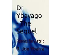 Dr Ybavago - The Sequel: Poems for Astrid