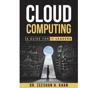 Dr Zeeshan H Khan Cloud Computing (Tascabile)