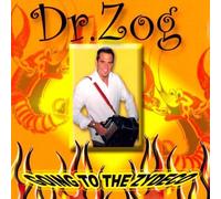 Dr. Zog - Going To The Zydeco