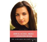 Dra Alma Angeli La Percepcion de La Mujer Ante El Acoso, Abuso y Vi (Tascabile)