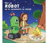 Dra Carlotta a Berry Hay un Robot en mi Campamento de Verano (Tascabile)