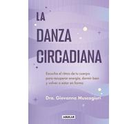 Dra Giovanna Muscogiuri La danza circadiana / The Circadian Dance (Tascabile)